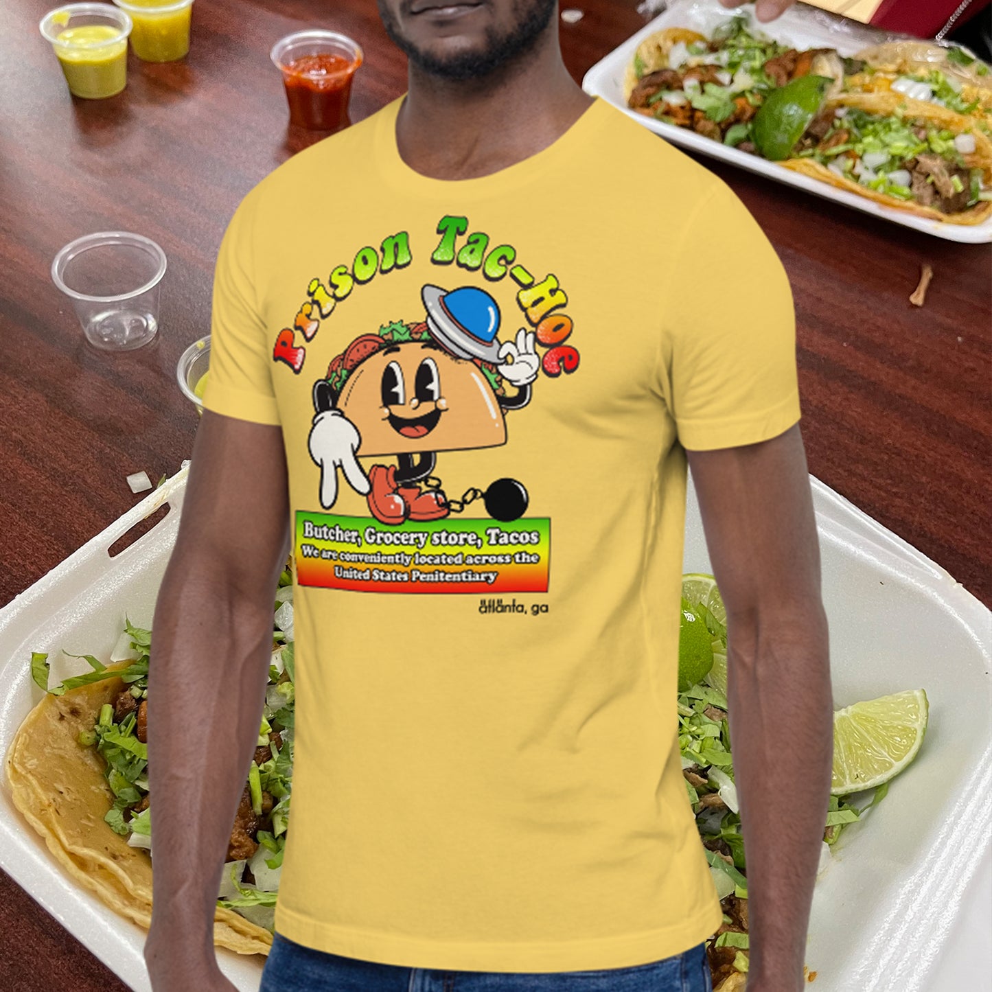 Prison Taco Hoe Atlanta, GA Unisex t-shirt